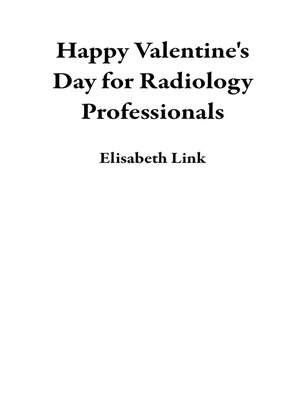 cover image of Happy Valentine's Day for Radiology Professionals